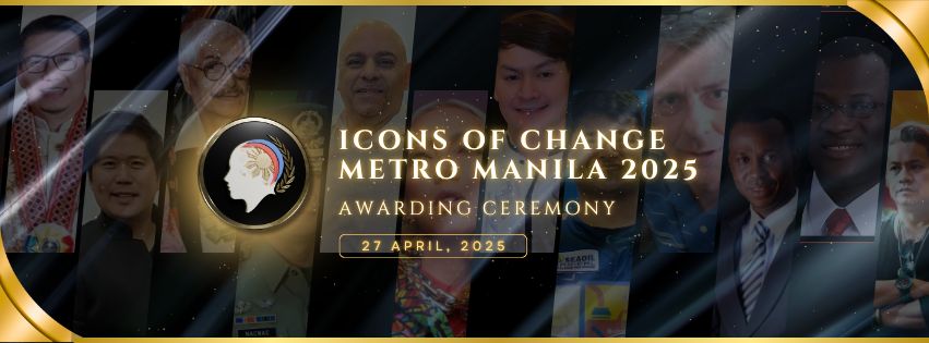 Icons of Change Metro Manila 2025 awarding ceremony banner, April 27, 2025.