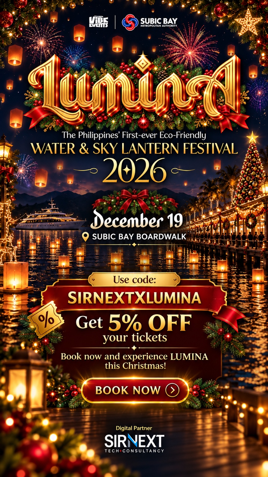 LUMINA Christmas festival on December 19 at Subic Bay Boardwalk: use SIRNEXTXLUMINA for 5% off tickets. Sir Next, Digital Partner.