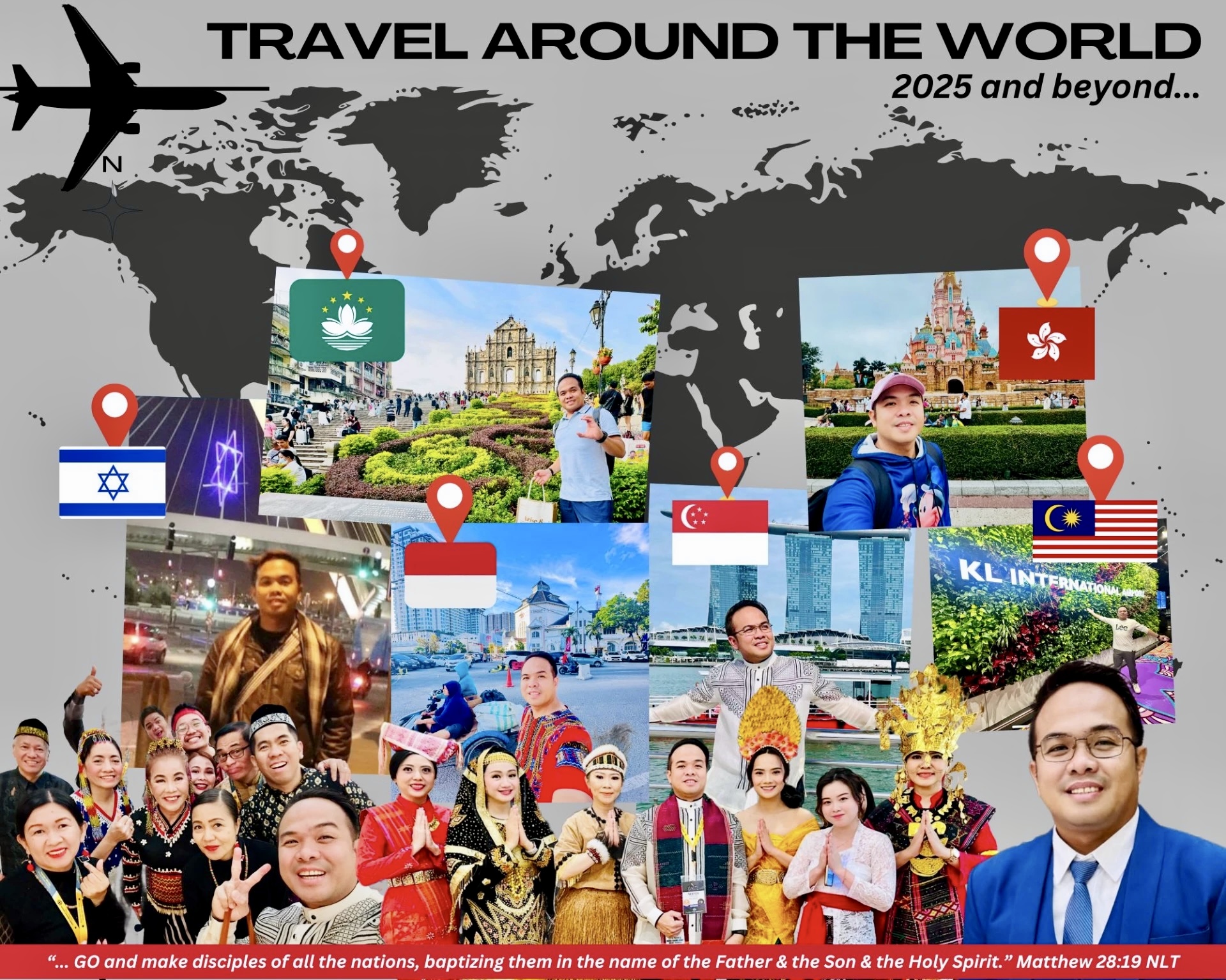 Sir Next travel collage with photographs from Israel, Macau, Hong Kong, Indonesia, Singapore and Malaysia, and Matthew 28:19